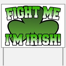 fight_me_im_irish_yard_sign